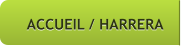 ACCUEIL / HARRERA ACCUEIL / HARRERA